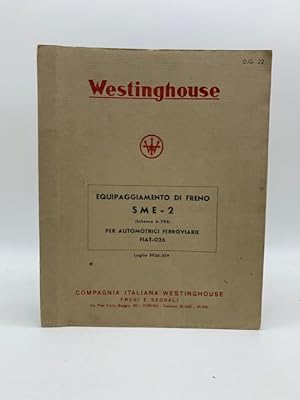 Westinghouse. Equipaggiamento di freno SME-2 (schema A-796) per automotrici ferroviarie Fiat-026