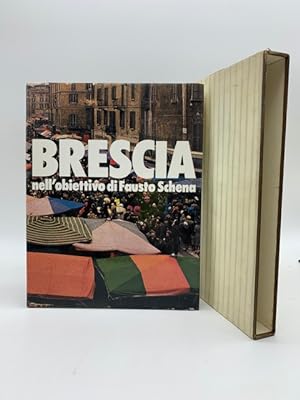 Brescia nell'obiettivo di Fausto Schena