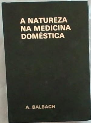 Bild des Verkufers fr A Natureza Na Medicina Domestica zum Verkauf von Chapter 1