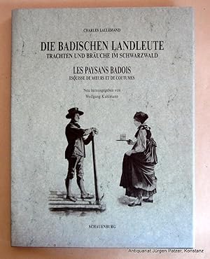 Imagen del vendedor de Die badischen Landleute. Trachten und Bruche im Schwarzwald. - Les paysans badois. Neu herausgegeben, aus dem Franzsischen bersetzt u. kommentiert von Wolfgang Kuhlmann. Nachdruck der Ausgabe von 1860 mit dem franzsischen Text der Originalausgabe. Lahr, Schauenburg, 1987. Fol. Mit 16 farbigen Trachtentafeln, 1 Karte u. weiteren Illustrationen im Text u. auf Tafeln. 101 S., 1 Bl. Or.-Lwd. mit Schutzumschlag. (ISBN 3794602382). a la venta por Jrgen Patzer