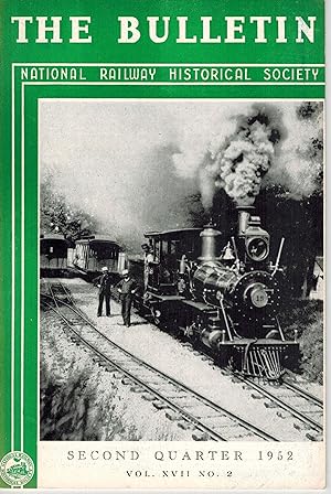 Imagen del vendedor de National Railway Historical Society The Bulletin Second Quarter 1952 Vol XVII No. 2 a la venta por ! Turtle Creek Books  !