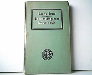 Imagen del vendedor de Deutsch-englische Phraseologie nebst einem systematischen Wrterverzeichnis. Neue, verbesserte Bearbeitung von E. D. Breul. a la venta por Antiquariat Kirchheim