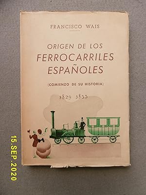 Bild des Verkufers fr ORIGEN DE LOS FERROCARRILES ESPAOLES (comienzo de su historia) 1829 - 1855. zum Verkauf von Auca Llibres Antics / Yara Prez Jorques