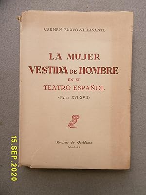 LA MUJER VESTIDA DE HOMBRE EN EL TEATRO ESPAÑOL (siglos XVI - XVII).