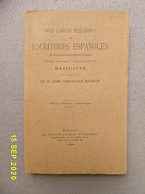 UNOS CUANTOS SEUDÓNIMOS DE ESCRITORES ESPAÑOLES con sus correspondientes nombres verdaderos.