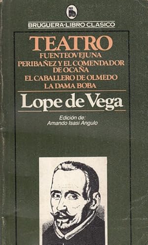 Imagen del vendedor de TEATRO. FUENTEOVEJUNA. PERIBAEZ Y EL COMENDADOR DE OCAA. EL CABALLERO DE OLMEDO. LA DAMA BOBA a la venta por Librera Vobiscum