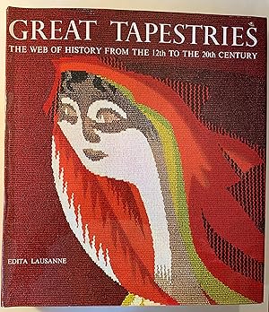 Imagen del vendedor de Great Tapestries: The Web of History From The 12th to the 20th Century a la venta por Paradox Books USA