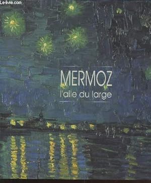 Imagen del vendedor de Mermoz l'aile du large a la venta por Le-Livre