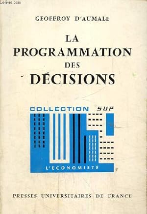 Imagen del vendedor de La programmation des dcisions, collection sup a la venta por Le-Livre