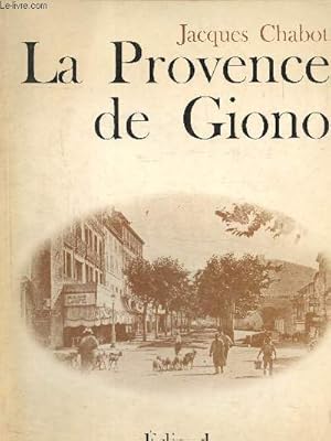 Bild des Verkufers fr La provence de Giono zum Verkauf von Le-Livre