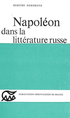 Seller image for Napoleon dans la litterature russe (Langues et civilisations) for sale by M Godding Books Ltd
