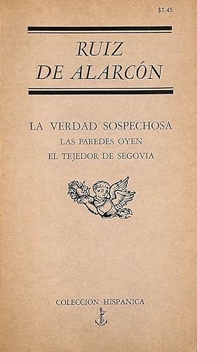 Imagen del vendedor de La verdad sospechosa. Las paredes oyen. El tejedor de Segovia. [Tapa blanda] . a la venta por M Godding Books Ltd