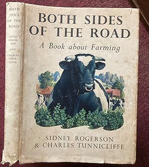 Bild des Verkufers fr BOTH SIDES OF THE ROAD. A BOOK ABOUT FARMING. zum Verkauf von Graham York Rare Books ABA ILAB