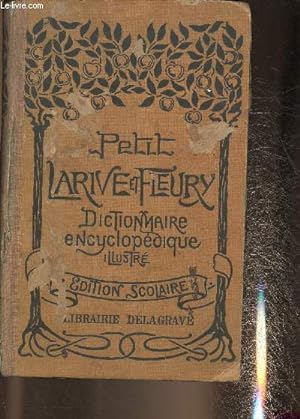 Image du vendeur pour Petit Larive & Fleury- Dictionnaire franais encyclopdique  l'usage des coliers mis en vente par Le-Livre