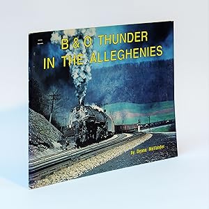 Bild des Verkufers fr B & O Thunder in the Alleghenies zum Verkauf von George Longden