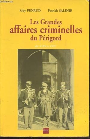 Seller image for Les grandes affaires criminelles du Prigord de 1199  1997. for sale by Le-Livre