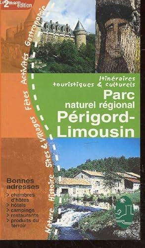 Seller image for Itinraire touristiques et culturels dans le Parc naturel rgional Prigord-Limousin for sale by Le-Livre