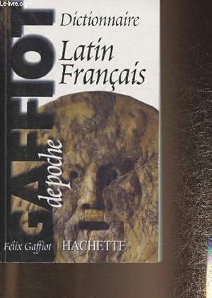 Seller image for Le Gaffiot de poche- Dictionnaire Latin-Franais for sale by Le-Livre