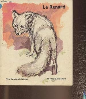 Imagen del vendedor de Le renard (Collection "Nos livrets miniatures") a la venta por Le-Livre