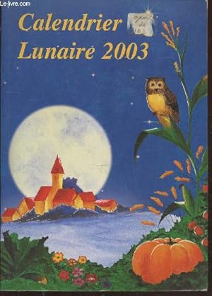Seller image for Calendrier Lunaire 2003 for sale by Le-Livre