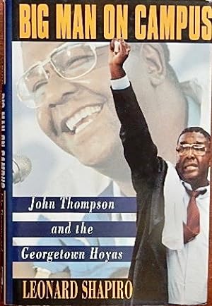 Seller image for Big Man On Campus: John Thompson and the Georgetown Hoyas for sale by Canford Book Corral