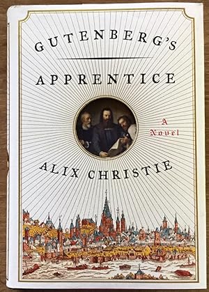 Gutenberg's Apprentice: A Novel
