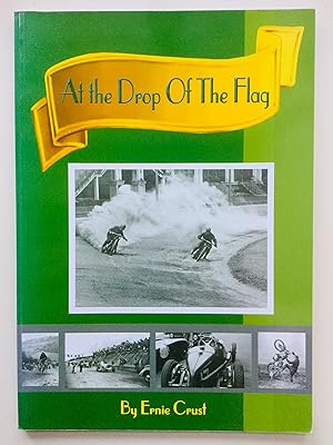 Bild des Verkufers fr At the Drop of the Flag: Teesside's Glorious Years of Motor Sport 1900-1960 zum Verkauf von Cherubz Books