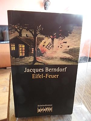 Bild des Verkufers fr Eifel-Feuer. Kriminalroman. zum Verkauf von Antiquariat Floeder