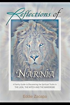 Image du vendeur pour Reflections of Narnia mis en vente par GreatBookPrices