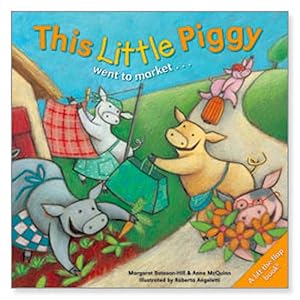 Seller image for This Little Piggy Went to Market . . . : A Lift the Flap Picture Book for sale by GreatBookPrices