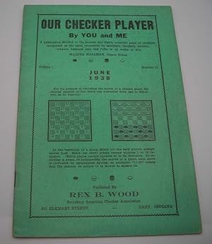 Imagen del vendedor de Our Checker Player by You and Me, Volume 1, Number 12, June 1938 a la venta por Easy Chair Books