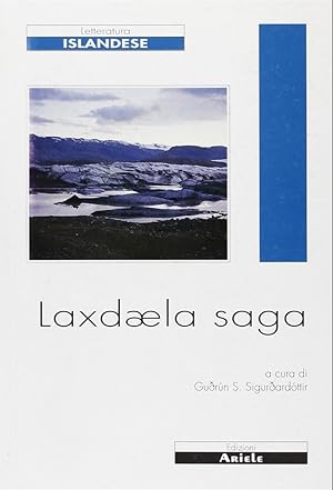 Seller image for Laxdaela saga. La saga della gente della valle del fiume del salmone for sale by Libro Co. Italia Srl