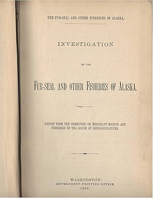 Investigation of the Fur - Seal and Other Fisheries of Alaska