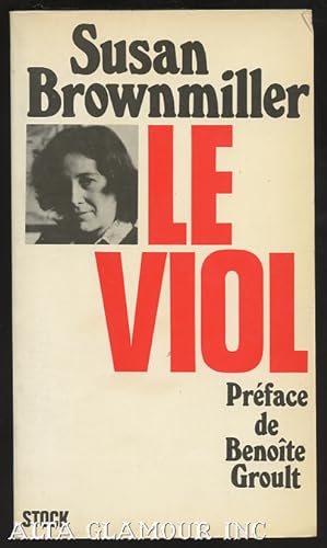 Seller image for LE VIOL; Titre original: Against Our Will; Men, Women and Rape for sale by Alta-Glamour Inc.