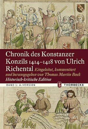 Bild des Verkufers fr Chronik des Konstanzer Konzils 1414-1418 von Ulrich Richental. Historisch-kritische Edition : Bd. 1: A-Version, Bd. 2: K-Version, Bd. 3: G-Version zum Verkauf von AHA-BUCH GmbH