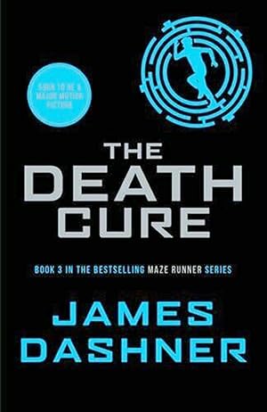 Imagen del vendedor de The Death Cure : Book 3 In The Maze Runner Series : a la venta por Sapphire Books