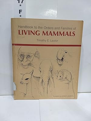 Handbook to the Orders and Families of Living Mammals
