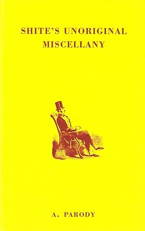 Seller image for Shite's Unoriginal Miscellany : for sale by Sapphire Books
