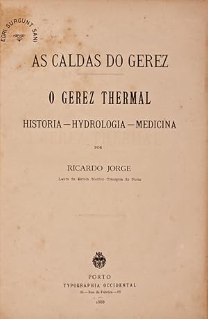 AS CALDAS DO GEREZ: O GEREZ THERMAL.