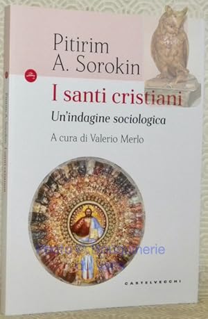 Bild des Verkufers fr I santi cristiani. Un'indagine sociologia. Traduzione e cura di Valerio Merlo. Collana Le Navi. zum Verkauf von Bouquinerie du Varis