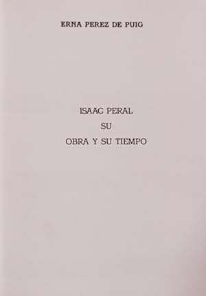 Imagen del vendedor de ISAAC PERAL SU OBRA Y SU TIEMPO. a la venta por Livraria Castro e Silva