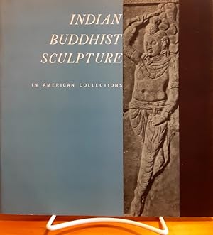 Imagen del vendedor de Indian Buddhist Sculpture in American Collections a la venta por Structure, Verses, Agency  Books