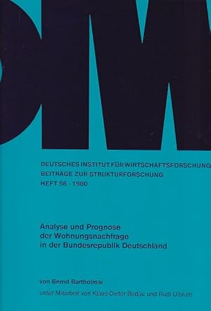 Analyse und Prognose der Wohnungsnachfrage in der Bundesrepublik Deutschland. Deutsches Institut ...