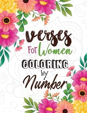 Seller image for Verses for Women Coloring by Number: Women Christmas Coloring Book, A Christian Coloring Book gift card alternative, Good Vibes relaxation and Inspira for sale by GreatBookPrices