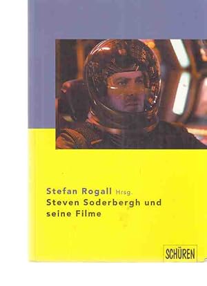Imagen del vendedor de Steven Soderbergh und seine Filme. Stefan Rogall (Hrsg.). a la venta por Fundus-Online GbR Borkert Schwarz Zerfa