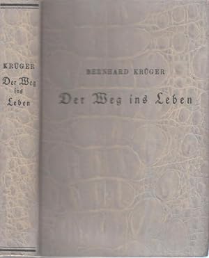 Seller image for Der Weg ins Leben. for sale by Antiquariat Carl Wegner
