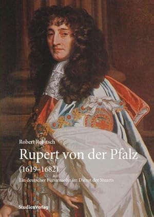 Seller image for Rupert von der Pfalz (1619-1682) for sale by Rheinberg-Buch Andreas Meier eK