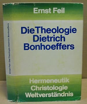 Immagine del venditore per Die Theologie Dietrich Bonhoeffers. Hermeneutk, Christologie, Weltverstndnis. venduto da Nicoline Thieme