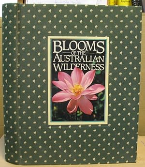 Bild des Verkufers fr Blooms of the Australian Wilderness. zum Verkauf von Nicoline Thieme