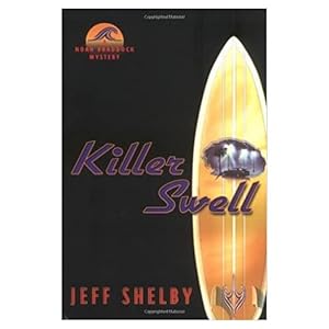 Seller image for Killer Swell: A Noah Braddock Novel (Hardcover) for sale by InventoryMasters